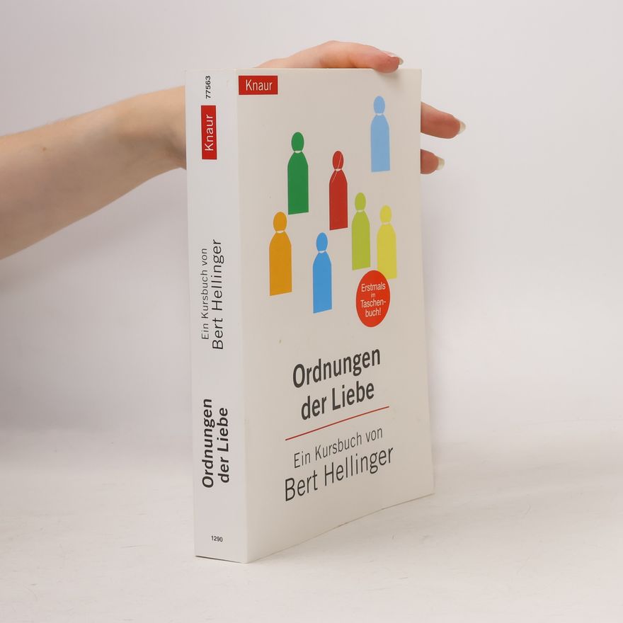 Bert Hellinger Ordnungen der Liebe
