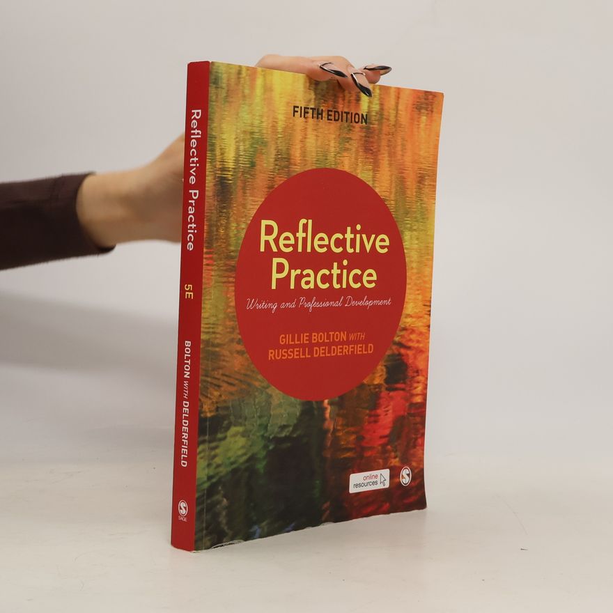 Gillie Bolton Reflective Practice