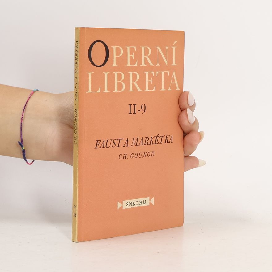 Charles Gounod Operní libreta II-9. Faust a Markétka