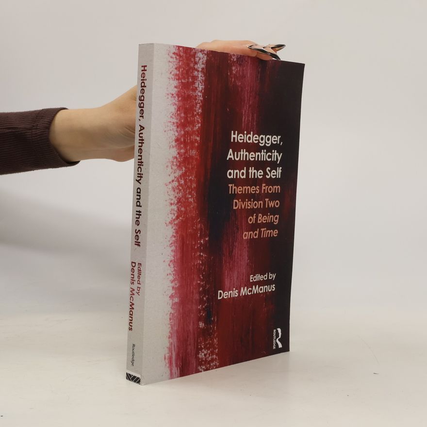 Autor neuveden Heidegger, Authenticity and the Self