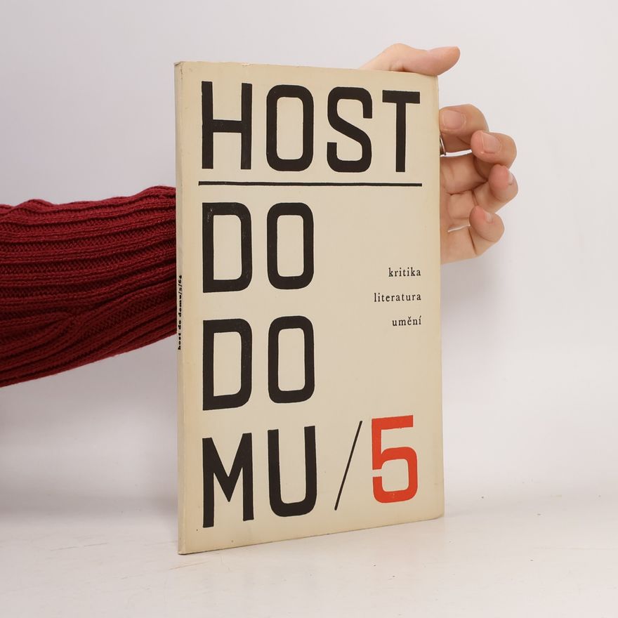 Kolektiv autorů Host do domu 5. Kritika, literatura, umění