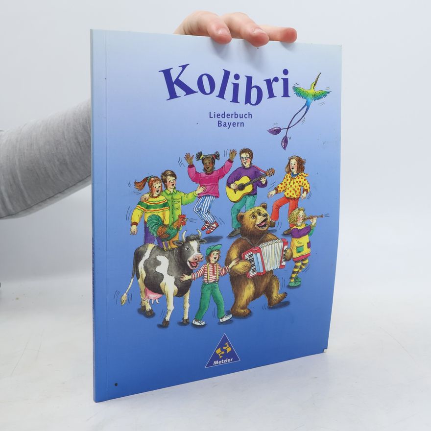 Bettina Küntzel Kolibri. Liederbuch. Bayern
