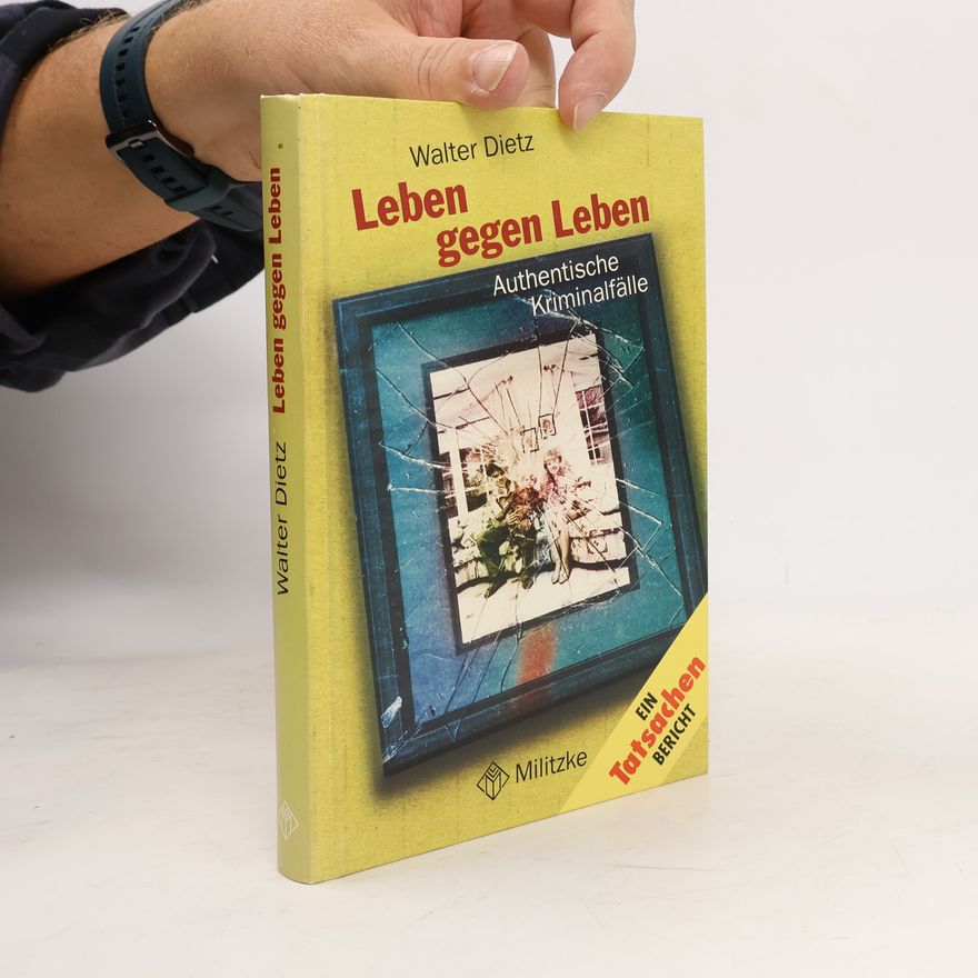 Walter Dietz Leben gegen Leben