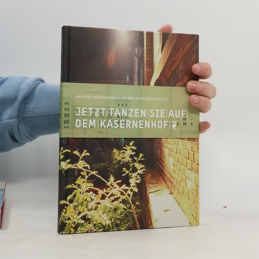 Reiner Pfisterer Jetzt tanzen sie auf dem Kasernenhof