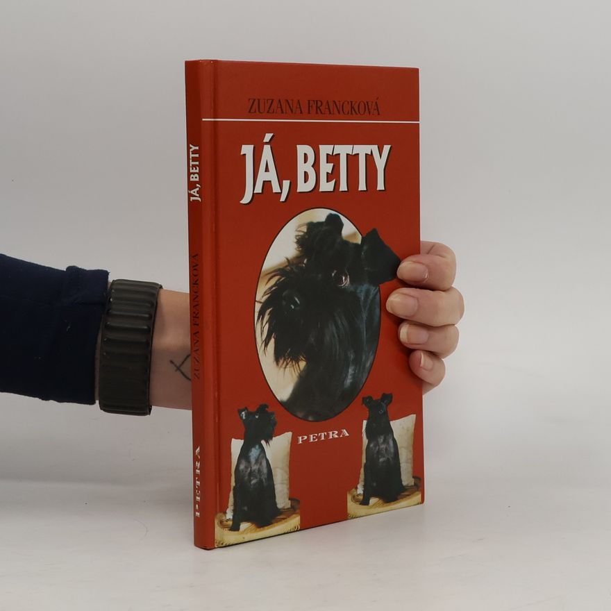Zuzana Francková Já, Betty