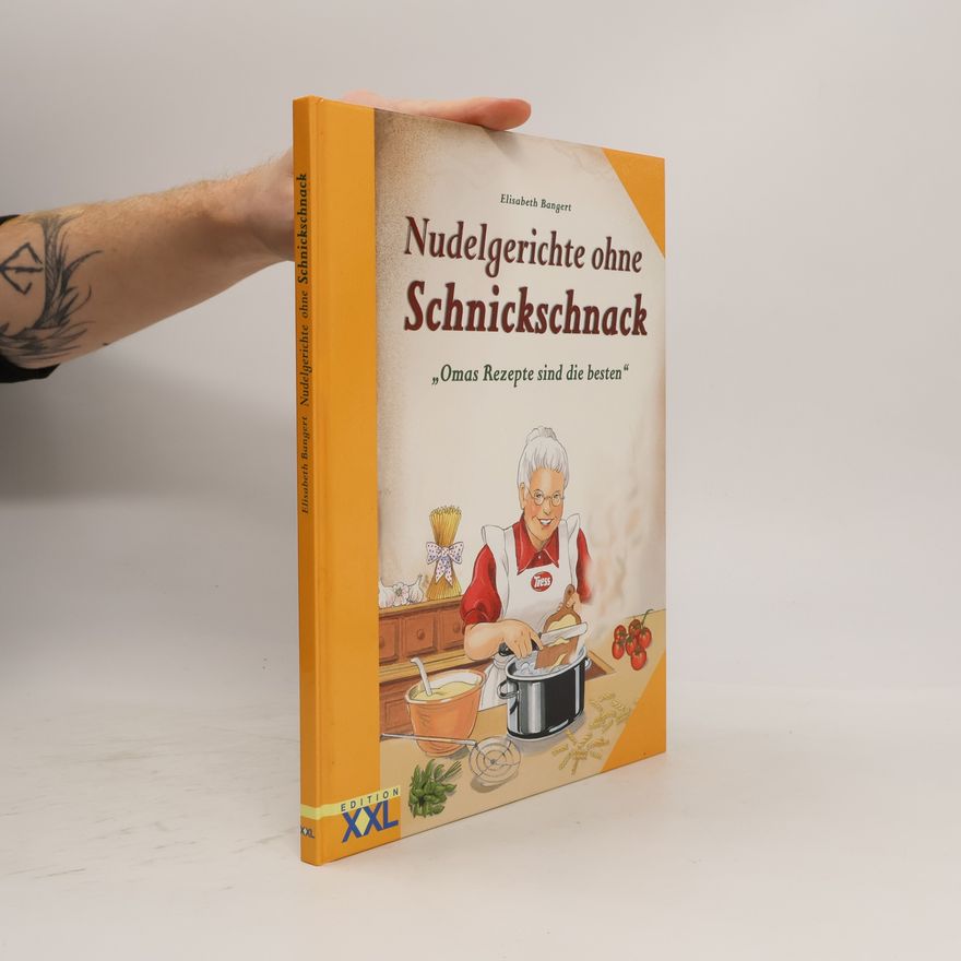 Elisabeth Bangert Nudelgerichte ohne Schnickschnack