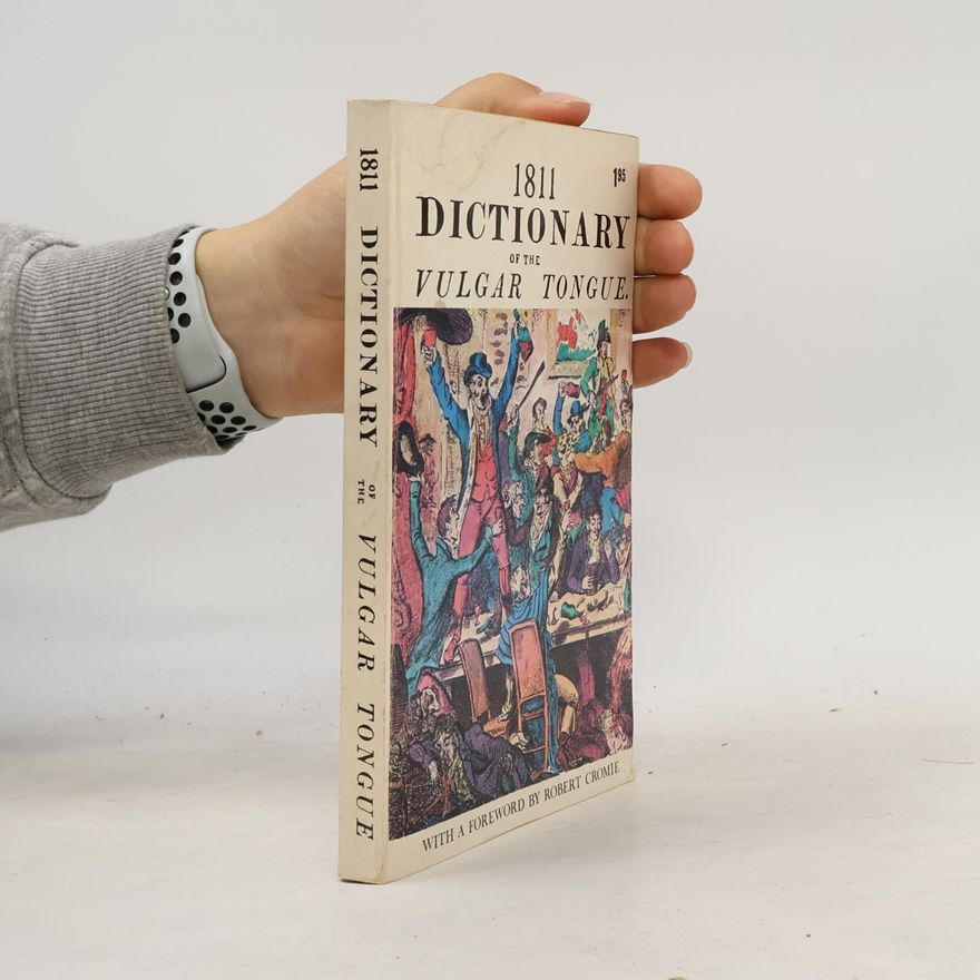 Francis Grose 1811 Dictionary of the Vulgar Tongue
