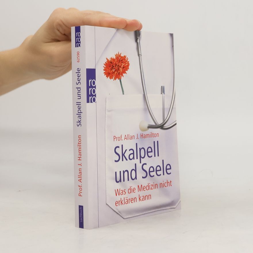 Allan J. Hamilton Skalpell und Seele