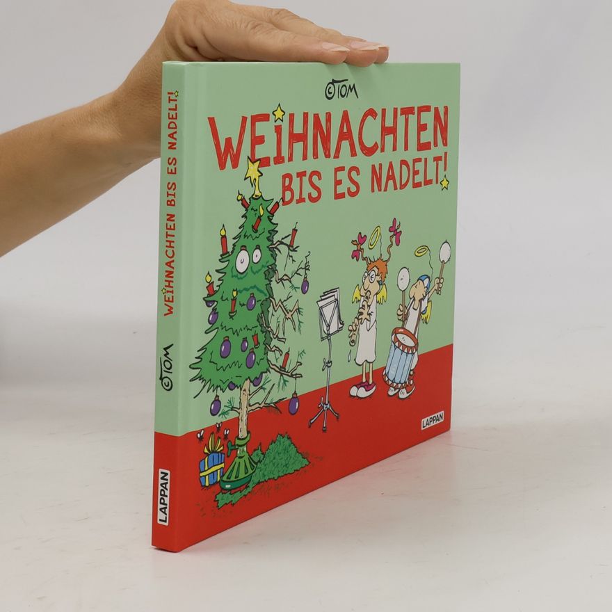T. Om Weihnachten bis es nadelt