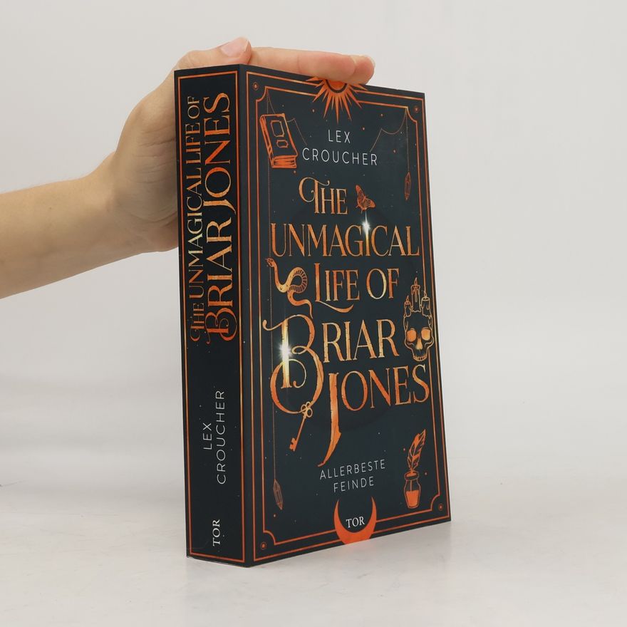 Lex Croucher The Unmagical Life of Briar Jones