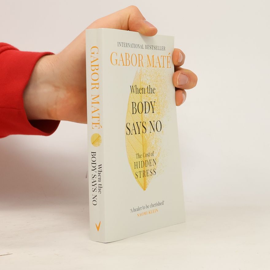 Gabor Maté When the Body Says No