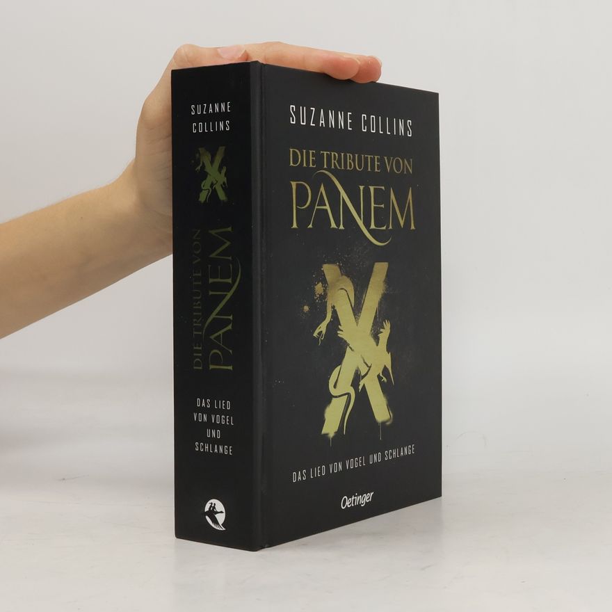 Suzanne Collins Die Tribute von Panem. Das Lied von Vogel und Schlange