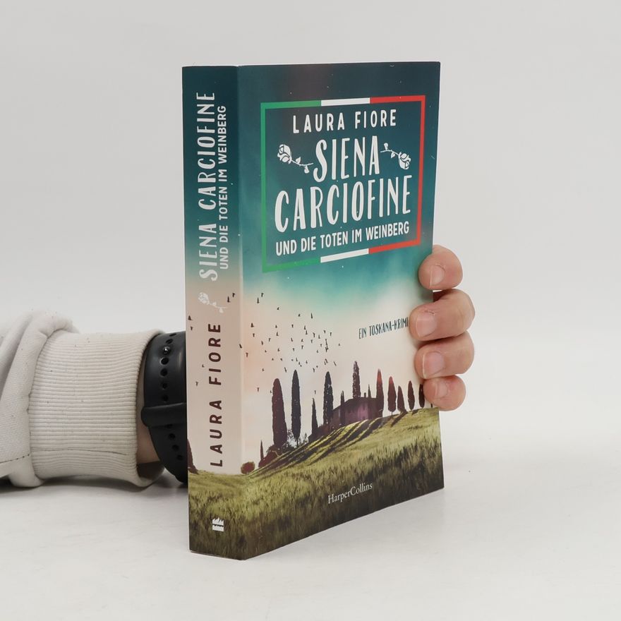 Laura Fiore Siena Carciofine und die Toten im Weinberg