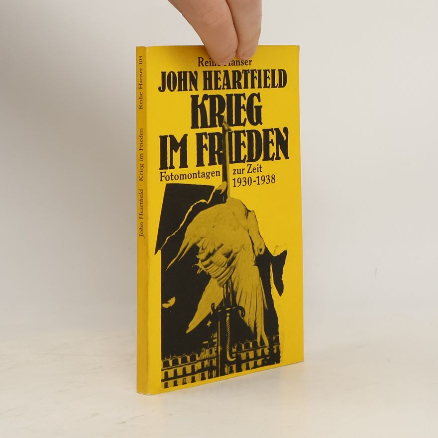 John Heartfield Krieg im Frieden