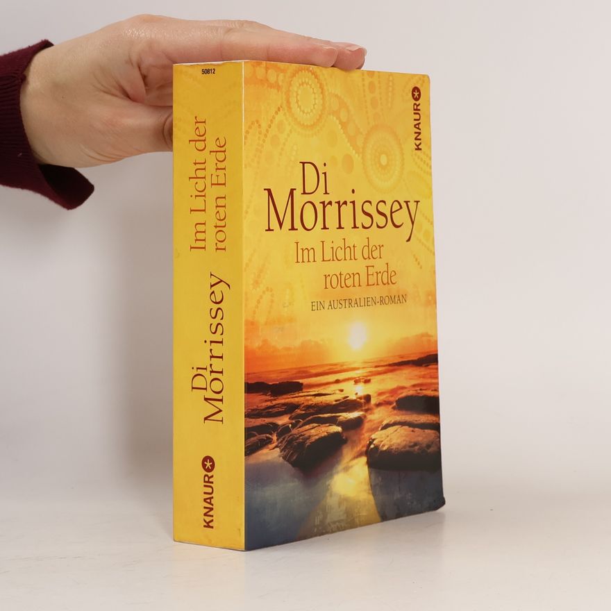 Di Morrissey Im Licht der roten Erde