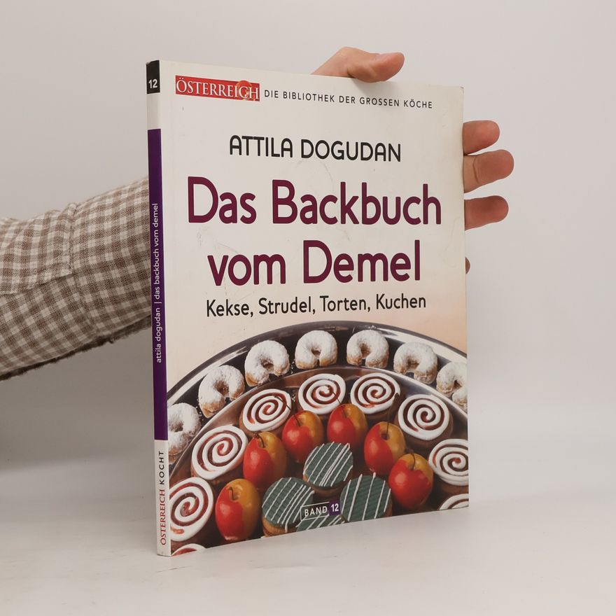 Attila Dogudan Das Backbuch vom Demel 12.