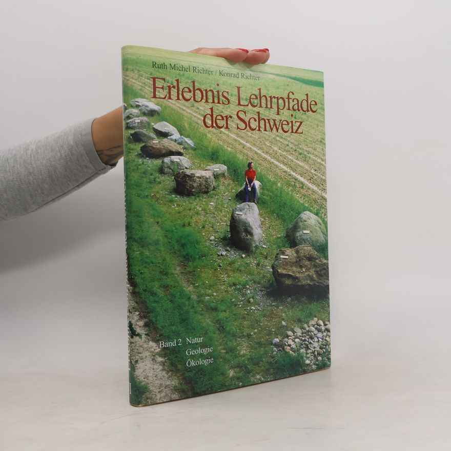 Ruth Michel Richter Erlebnis Lehrpfade der Schweiz 2