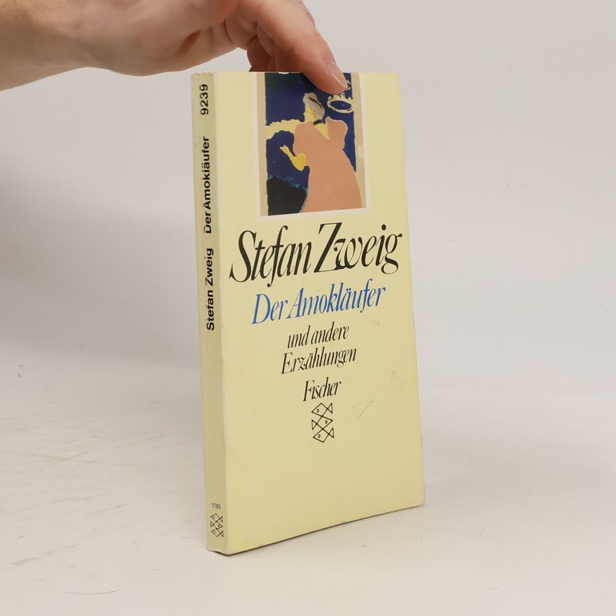 Stefan Zweig Der Amokläufer