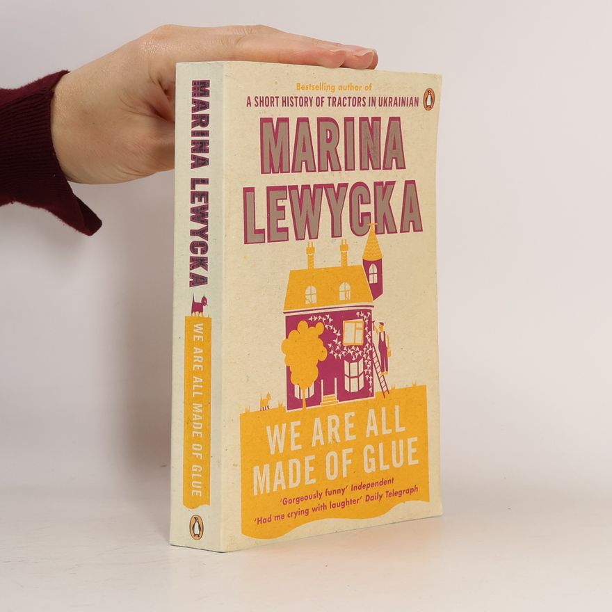 Marina Lewycká We are all made of glue