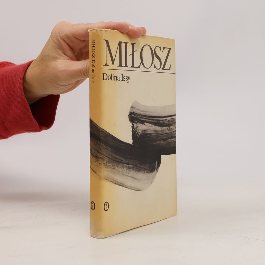 Czeslaw Milosz Dolina Issy