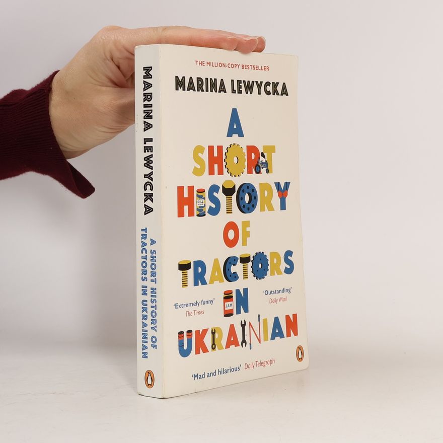 Marina Lewycká A Short History of Tractors in Ukrainian