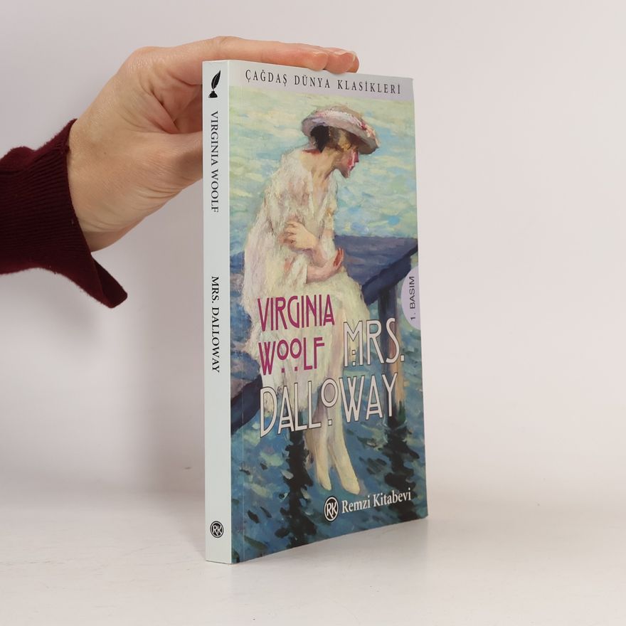 Virginia Woolf Mrs. Dalloway: Çağdaş Dünya Klasikleri - 1. Basım
