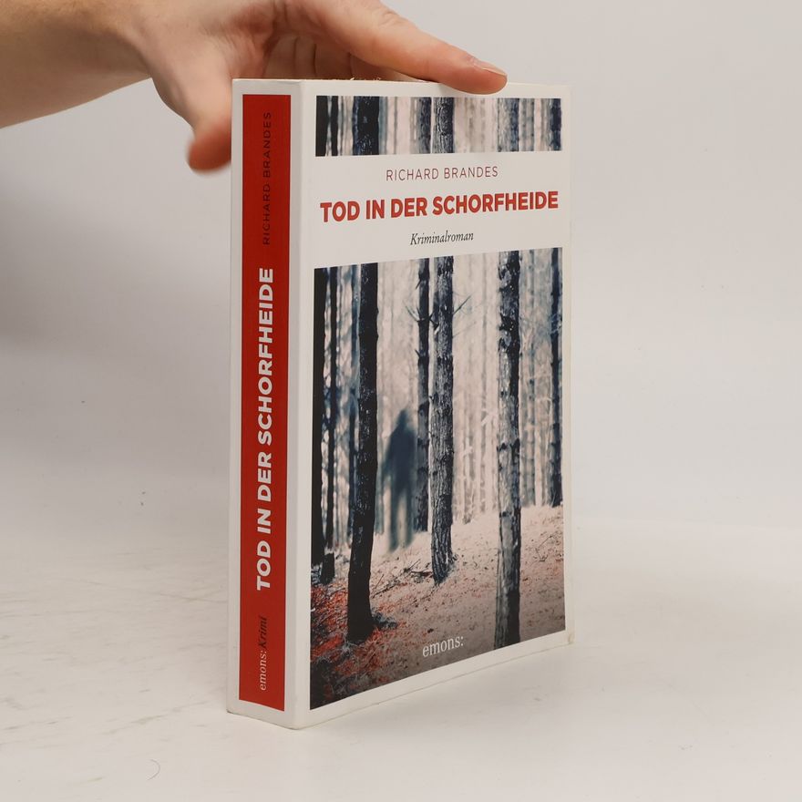 Richard Brandes Tod in der Schorfheide
