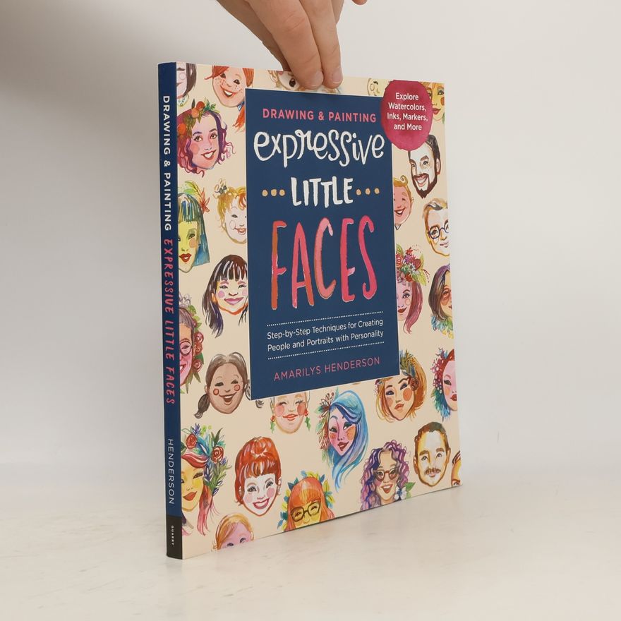 Amarilys Henderson Drawing and Painting Expressive Little Faces