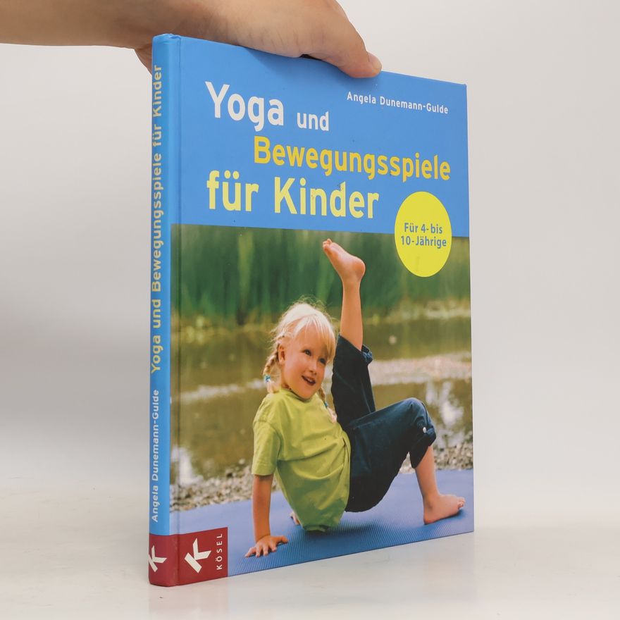 Angela Dunemann Gulde Yoga und Bewegungsspiele für Kinder