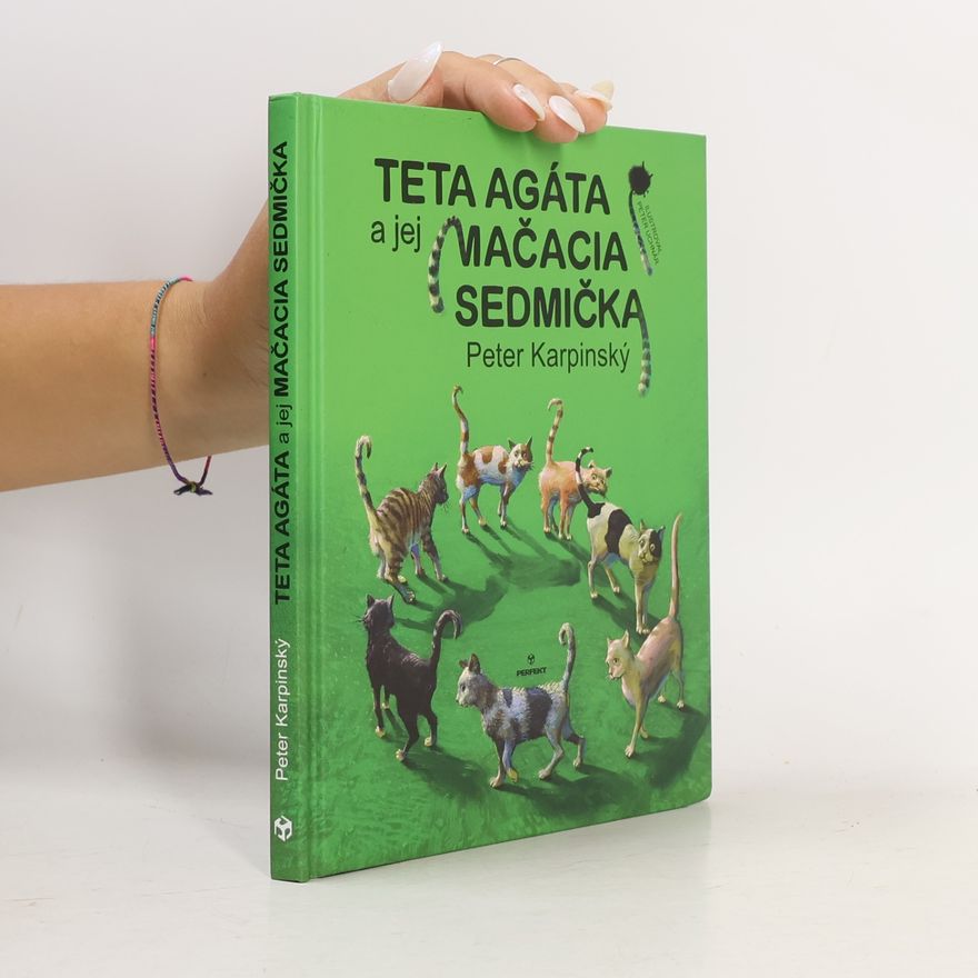 Peter Karpinský Teta Agáta a jej mačacia sedmička