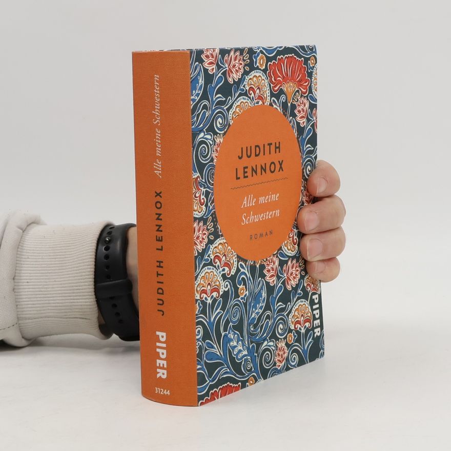 Judith Lennox Alle meine Schwestern