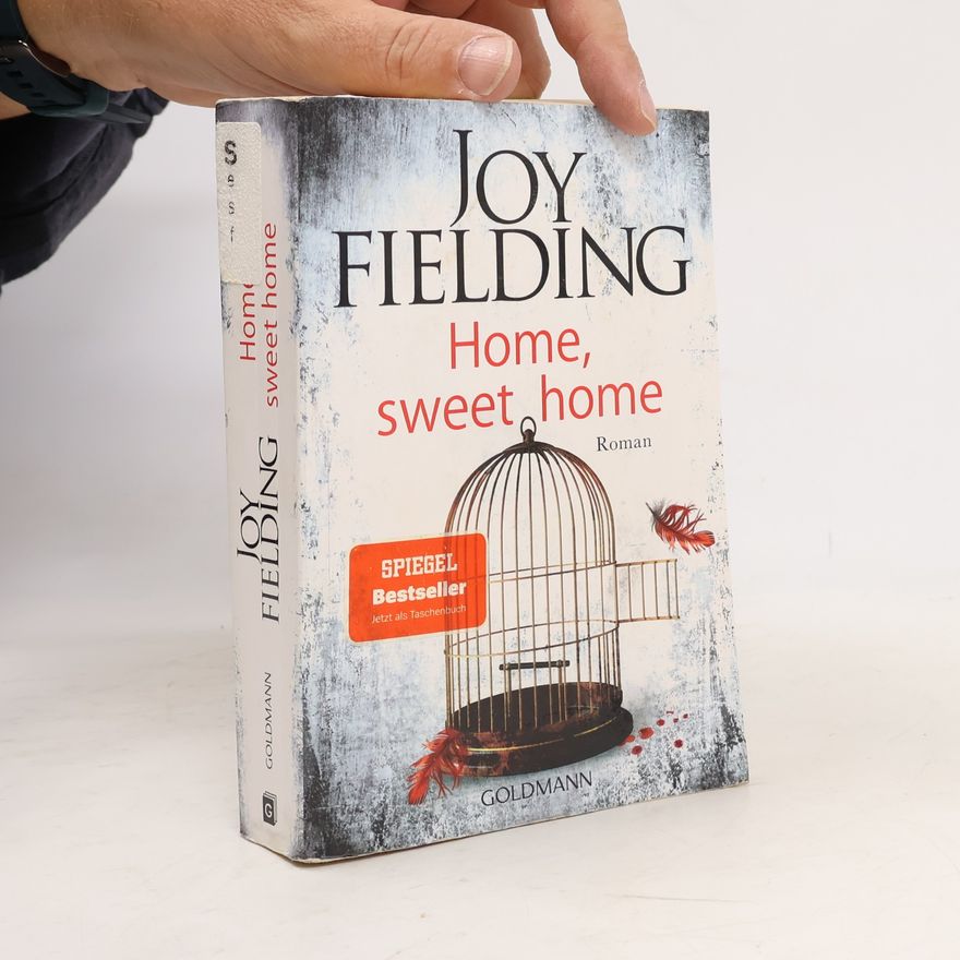 Joy Fielding Home, sweet home