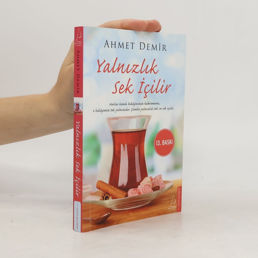 M. Ahmet Demir Yalnızlık Sek İçilir - 13. Baskı