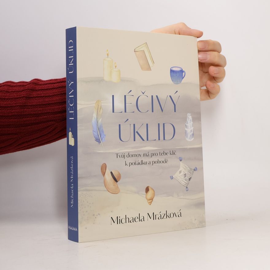 Michaela Mrázková Léčivý úklid