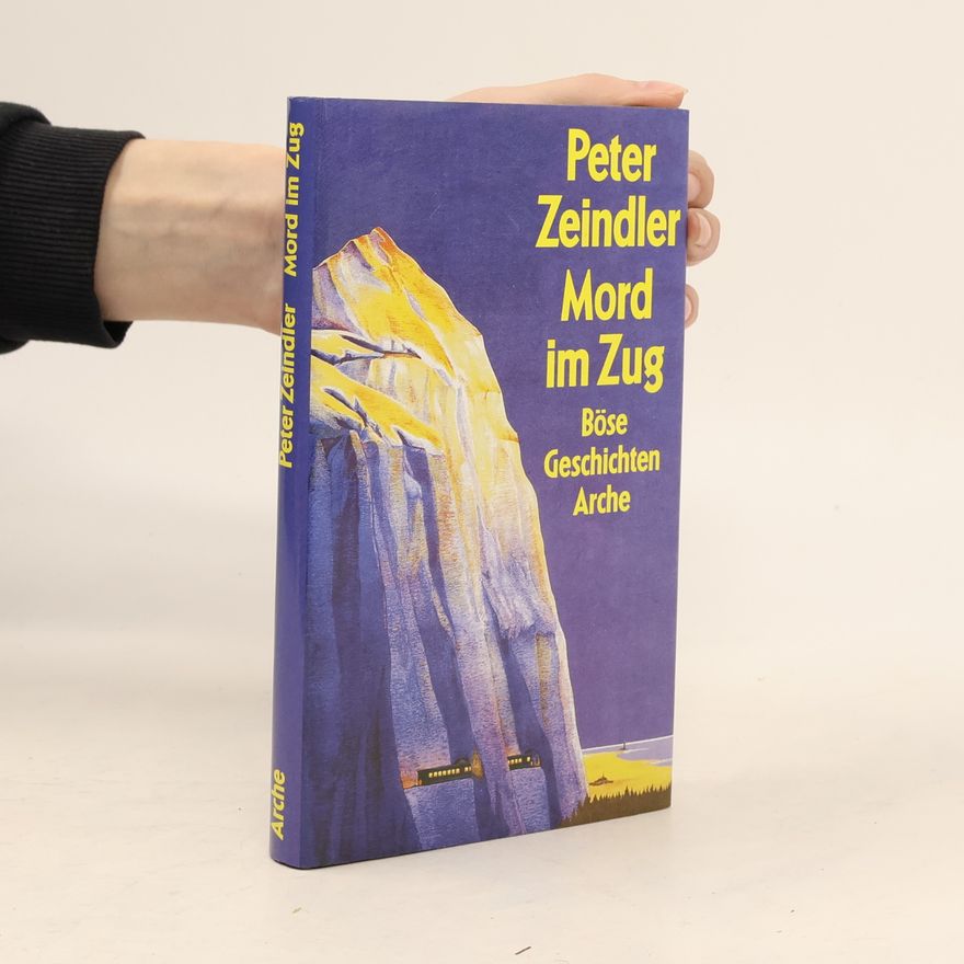 Peter Zeindler Mord im Zug