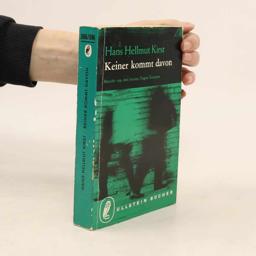Hans Hellmut Kirst Keiner kommt davon