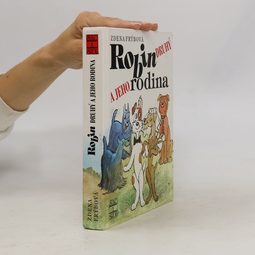 Zdena Frýbová Robin Druhý a jeho rodina