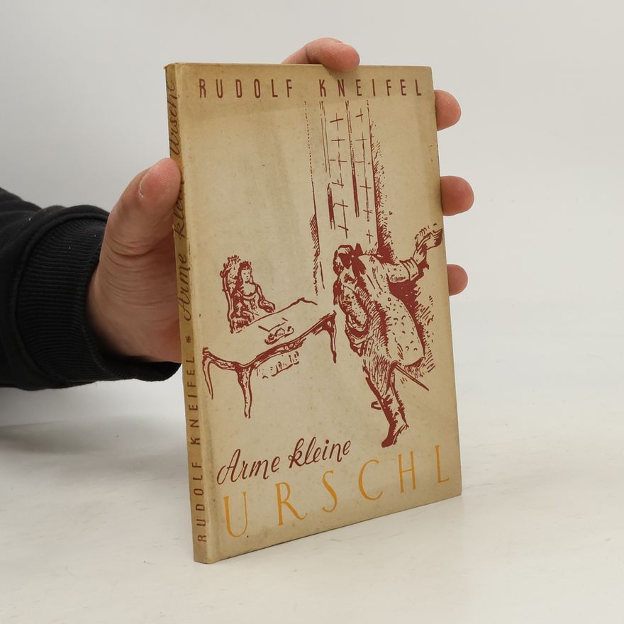 Rudolf Kneifel Arme kleine Urschel