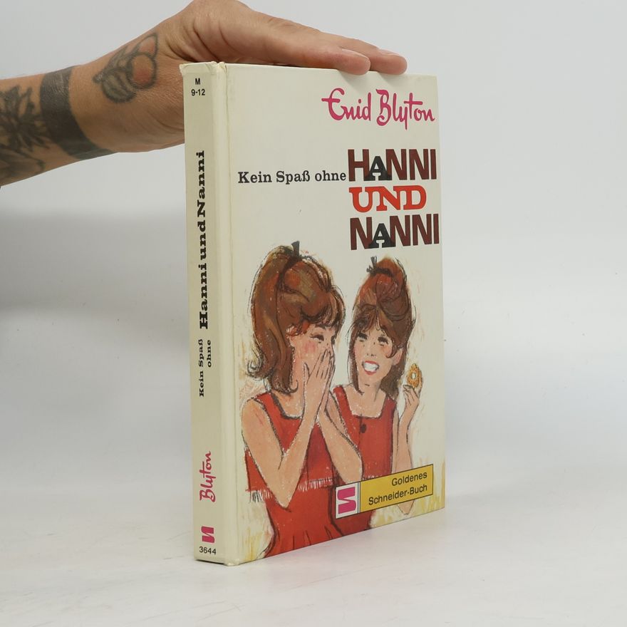 Enid Blyton Kein Spaß ohne Hanni und Nanni