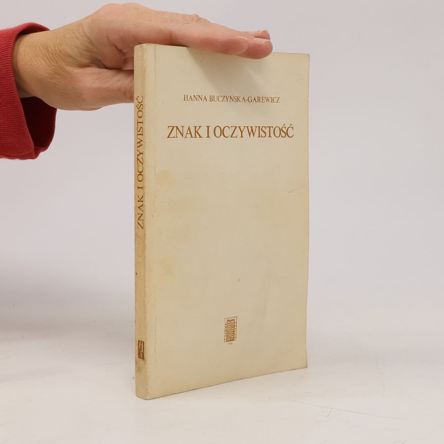 Hanna Buczyńska-Garewicz Znak i Oczywistość