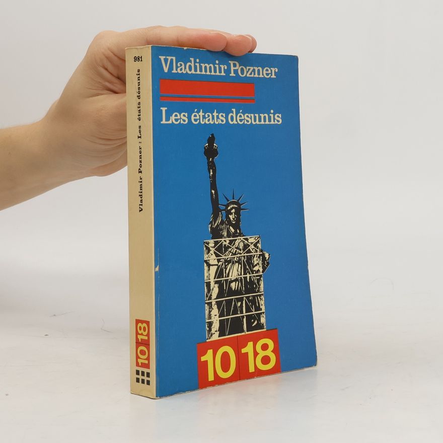 Vladimir Pozner Les états désunis