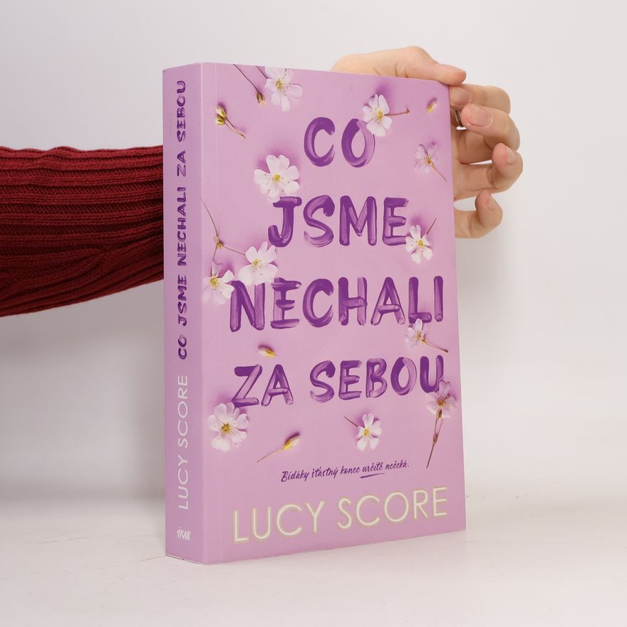 Lucy Score Co jsme nechali za sebou