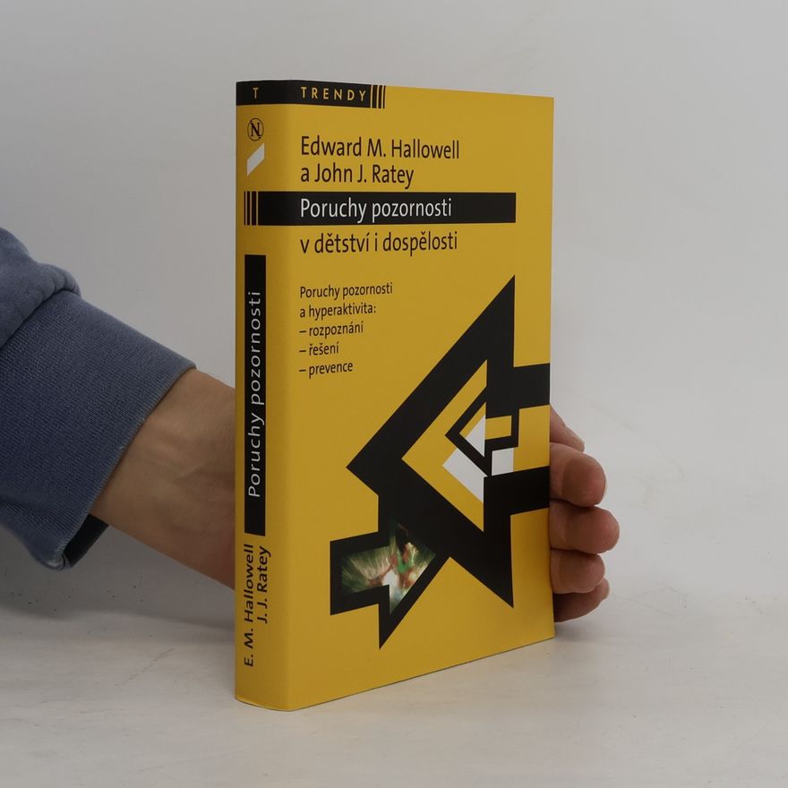 Edward M. Hallowell Poruchy pozornosti v dětství i dospělosti