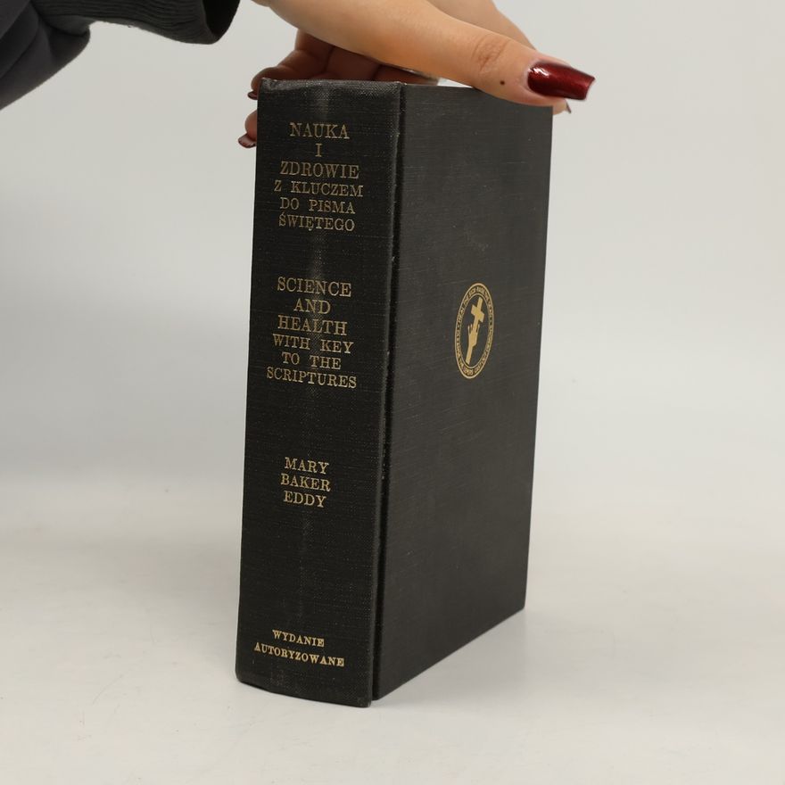 Mary Baker Eddy Science and Health with Key to the Scriptures