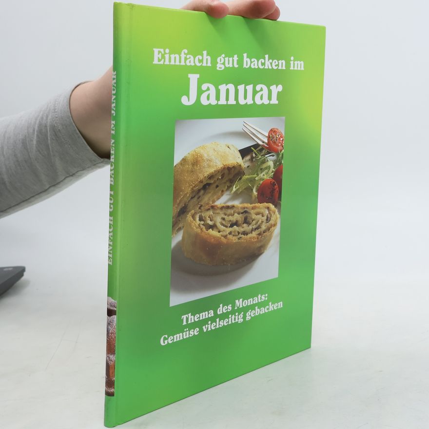 Autorenkollektiv Einfach gut backen im Januar