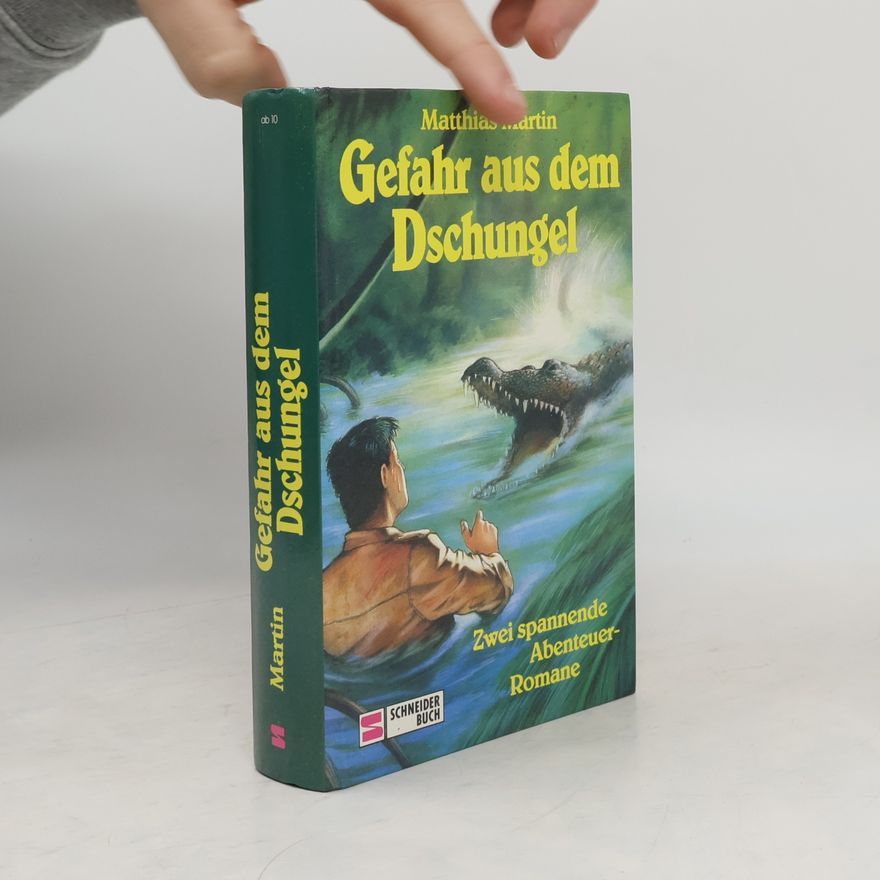 Matthias Martin Gefahr aus dem Dschungel