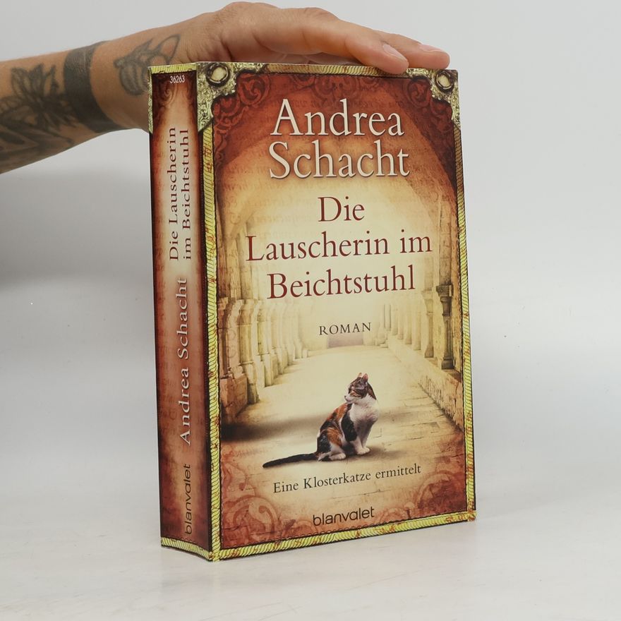 Andrea Schacht Die Lauscherin im Beichtstuhl