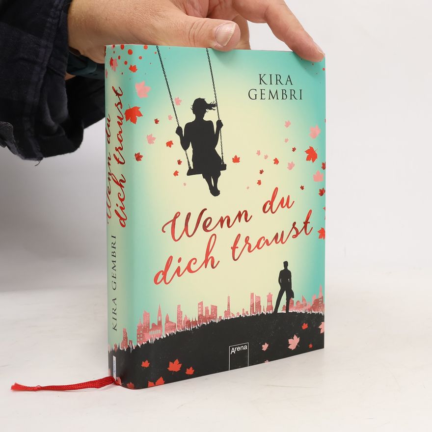 Kira Gembri Wenn du dich traust