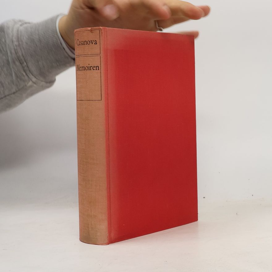 Giacomo Casanova Memoiren Geschichte meines Lebens
