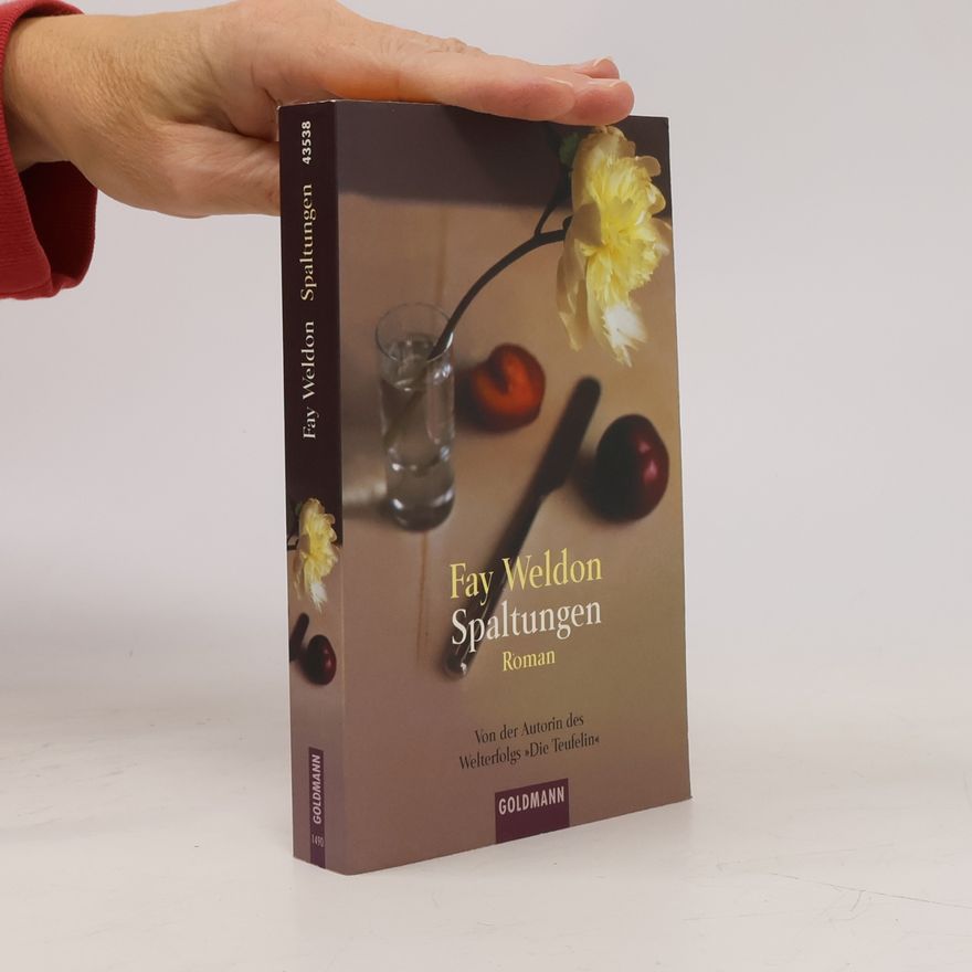 Fay Weldon Spaltungen